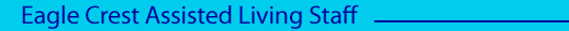 Eagle Crest Assisted Living Staff